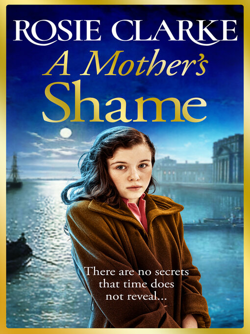 Title details for A Mother's Shame by Rosie Clarke - Available